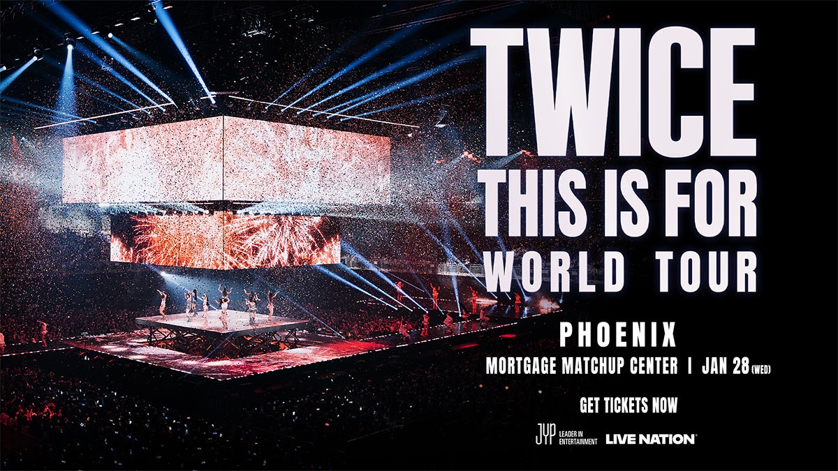 K-POP SUPERSTARS TWICE BRINGING THIS IS FOR WORLD TOUR TO PHX