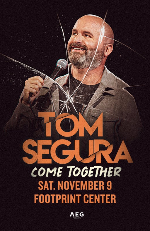 Tom Segura – Come Together Tour Tom Segura – Come Together Tour